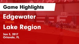Edgewater  vs Lake Region Game Highlights - Jan 3, 2017