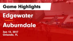 Edgewater  vs Auburndale  Game Highlights - Jan 12, 2017