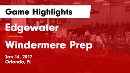 Edgewater  vs Windermere Prep Game Highlights - Jan 14, 2017