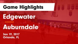 Edgewater  vs Auburndale  Game Highlights - Jan 19, 2017