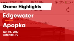 Edgewater  vs Apopka Game Highlights - Jan 23, 2017
