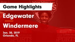 Edgewater  vs Windermere  Game Highlights - Jan. 30, 2019
