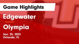 Edgewater  vs Olympia  Game Highlights - Jan. 25, 2023