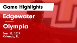 Edgewater  vs Olympia  Game Highlights - Jan. 12, 2024