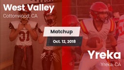 Matchup: West Valley High vs. Yreka  2018