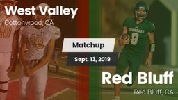 Matchup: West Valley High vs. Red Bluff  2019