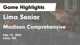 Lima Senior  vs Madison Comprehensive  Game Highlights - Feb. 21, 2024