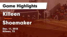 Killeen  vs Shoemaker  Game Highlights - Dec. 11, 2018