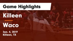 Killeen  vs Waco  Game Highlights - Jan. 4, 2019