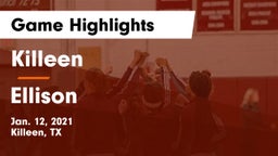 Killeen  vs Ellison  Game Highlights - Jan. 12, 2021