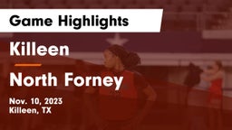 Killeen  vs North Forney  Game Highlights - Nov. 10, 2023