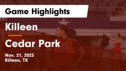 Killeen  vs Cedar Park  Game Highlights - Nov. 21, 2023