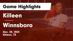 Killeen  vs Winnsboro  Game Highlights - Dec. 28, 2023