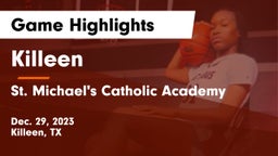Killeen  vs St. Michael's Catholic Academy Game Highlights - Dec. 29, 2023