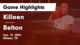 Killeen  vs Belton  Game Highlights - Jan. 12, 2024