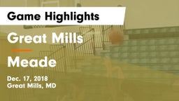 Great Mills vs Meade  Game Highlights - Dec. 17, 2018