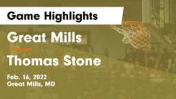 Great Mills vs Thomas Stone  Game Highlights - Feb. 16, 2022