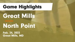 Great Mills vs North Point  Game Highlights - Feb. 24, 2022
