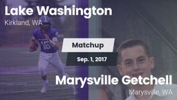 Matchup: Lake Washington vs. Marysville Getchell  2017