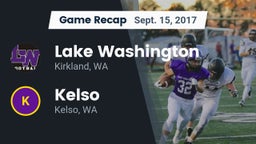 Recap: Lake Washington  vs. Kelso  2017