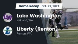 Recap: Lake Washington  vs. Liberty  (Renton) 2021