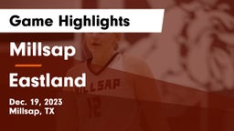 Millsap  vs Eastland  Game Highlights - Dec. 19, 2023