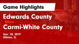 Edwards County  vs Carmi-White County  Game Highlights - Jan. 18, 2019