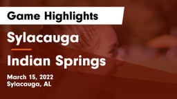 Sylacauga  vs Indian Springs  Game Highlights - March 15, 2022