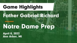 Father Gabriel Richard  vs Notre Dame Prep  Game Highlights - April 8, 2022