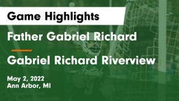 Father Gabriel Richard  vs Gabriel Richard Riverview Game Highlights - May 2, 2022