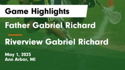 Father Gabriel Richard  vs Riverview Gabriel Richard Game Highlights - May 1, 2023