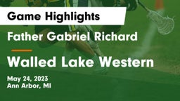 Father Gabriel Richard  vs Walled Lake Western  Game Highlights - May 24, 2023