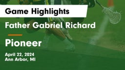 Father Gabriel Richard  vs Pioneer  Game Highlights - April 22, 2024