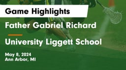 Father Gabriel Richard  vs University Liggett School Game Highlights - May 8, 2024