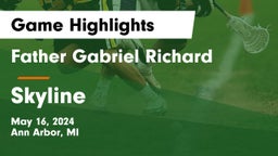 Father Gabriel Richard  vs Skyline  Game Highlights - May 16, 2024