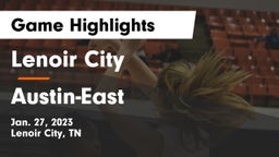 Lenoir City  vs Austin-East  Game Highlights - Jan. 27, 2023