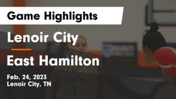 Lenoir City  vs East Hamilton  Game Highlights - Feb. 24, 2023