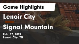 Lenoir City  vs Signal Mountain Game Highlights - Feb. 27, 2023