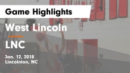 West Lincoln  vs LNC Game Highlights - Jan. 12, 2018