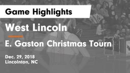 West Lincoln  vs E. Gaston Christmas Tourn Game Highlights - Dec. 29, 2018