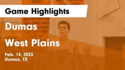Dumas  vs West Plains  Game Highlights - Feb. 14, 2023