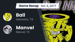Recap: Ball  vs. Manvel  2017