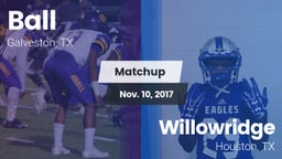 Matchup: Ball  vs. Willowridge  2017