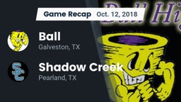 Recap: Ball  vs. Shadow Creek  2018