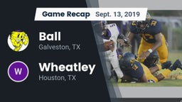 Recap: Ball  vs. Wheatley  2019