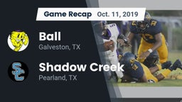 Recap: Ball  vs. Shadow Creek  2019