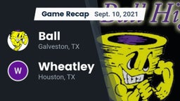 Recap: Ball  vs. Wheatley  2021