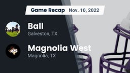Recap: Ball  vs. Magnolia West  2022