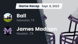 Recap: Ball  vs. James Madison  2023