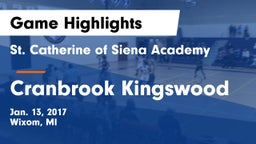 St. Catherine of Siena Academy  vs Cranbrook Kingswood  Game Highlights - Jan. 13, 2017